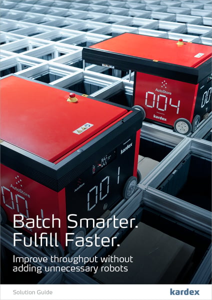 Batch Smarter. Fulfill Faster. A Guide to AutoStore Batching with Kardex